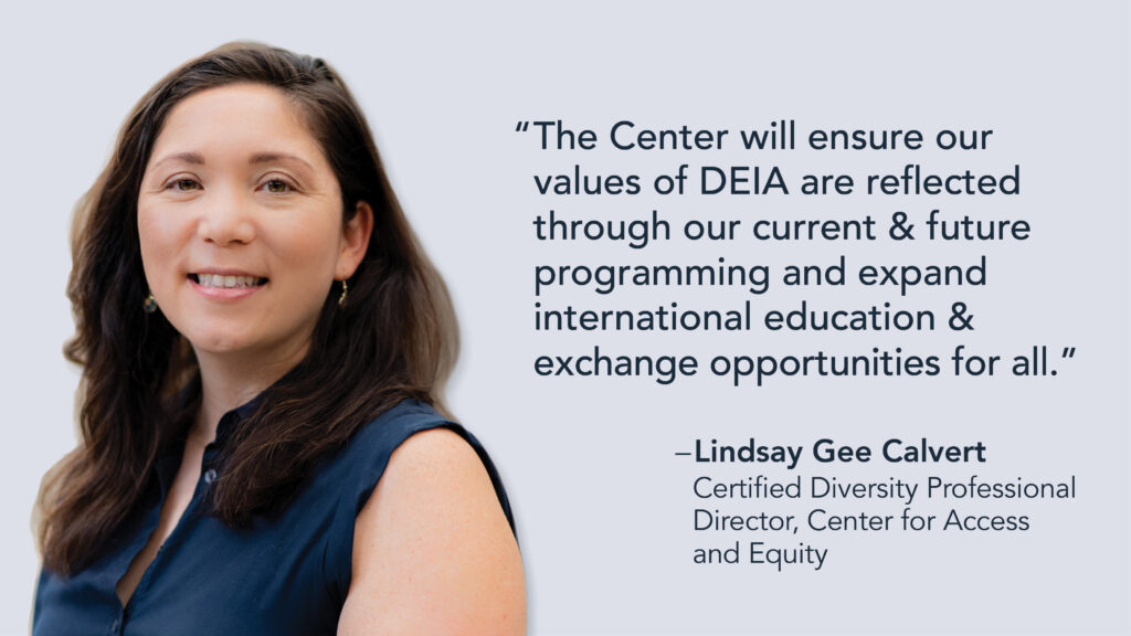 Image of and quote from Lindsay Gee Calvert, Certified Diversity Professional, Director, Center for Access and Equity